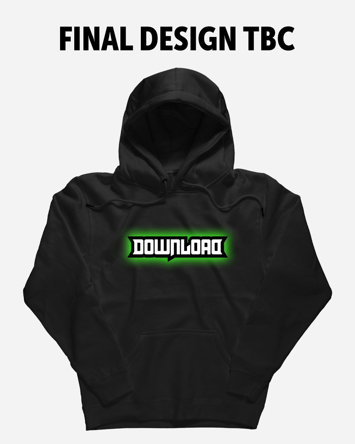The PRE-ORDER 2027 Line-Up Hoodie from Download Festival Shop is a black hoodie featuring DOWNLOAD in bold white letters outlined in black and green on the front. "FINAL DESIGN TBC" appears above the graphic on a plain background.
